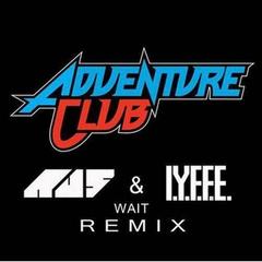 Wait (Au5 & I.Y.F.F.E. Remix)