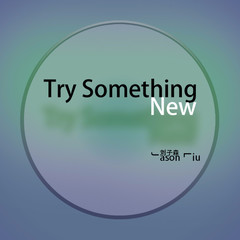 Try Something New