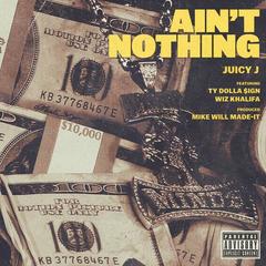 Ain’t Nothing(Explicit)