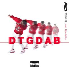 DAB(DTG DAB)(Feat. Don Mills)