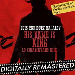 His Name is King(Lo Chiamavano King)[Django Unchained ’s Theme](Extended Version)