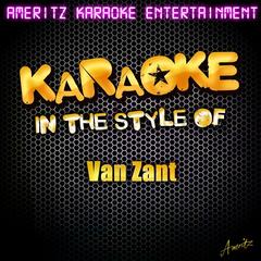 Nobody Gonna Tell Me What to Do (In the Style of Van Zant)(Karaoke Version)