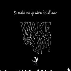 Wake Me Up