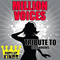 Million Voices (Tribute to Otto Knows)