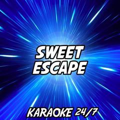 Sweet Escape(Originally Performed by Alesso and Sirena) (Karaoke Version)