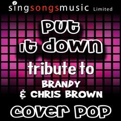 Put It Down (Tribute to Brandy & Chris Brown)