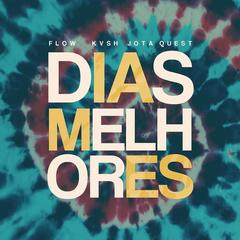 Dias Melhores(Remix)