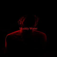 Muddy Water(Complete version originally performed by Trace Adkins)