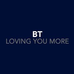 Loving You More (B.T’s Final Spiritual Journey)