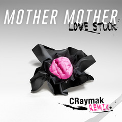 Love Stuck(CRaymak Remix)