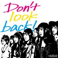 Don’t look back！