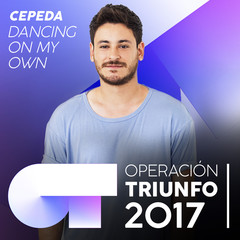 Dancing On My Own(Operación Triunfo 2017)
