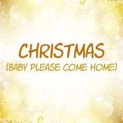 Christmas (Baby Please Come Home)(KA)