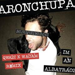 I’m an Albatraoz(Qwazi & Wacam Remix)