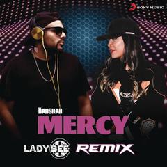Mercy(Lady Bee Remix)