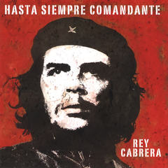 Hasta Siempre Comandante