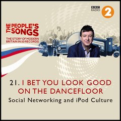 The People’s Songs: I Bet You Look Good on the Dancefloor