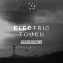 Electric Touch(Grant Remix)