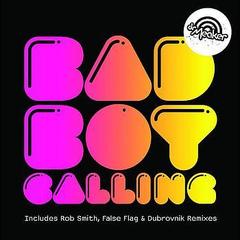 Bad Boy Calling(Rob Smith’s Festive Road Remix)