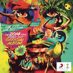 The World Is Ours (Coca-Cola 2014 World’s Cup Anthem)