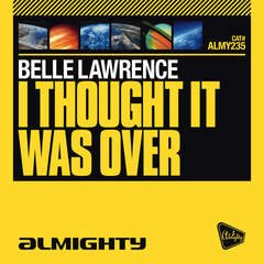 I Thought It Was Over(Almighty 12” Definitive Instrumental)