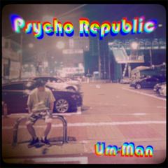 Psycho Republic