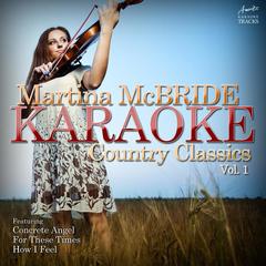 Whatever You Say (In the Style of Martina McBride)(Karaoke Version)