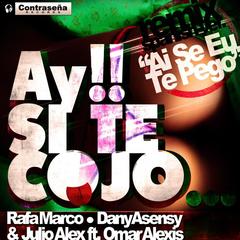 Ai Se Eu Te Pego Ay!! Si Te Cojo Feat. Omar Alexis(Spanish Dance Version Mix)