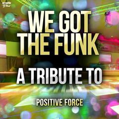 We Got the Funk