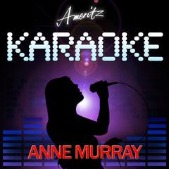 He Thinks I Still Care (In The Style of Anne Murray)