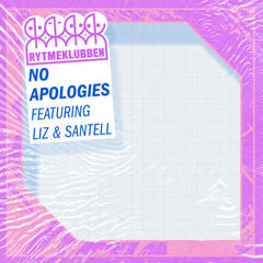 No Apologies(feat. LIZ & Santell)