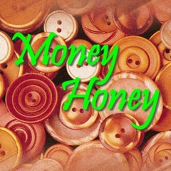 Money Honey