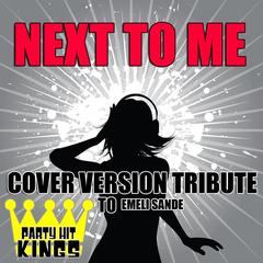 Next to Me (Cover Version Tribute to Emeli Sande)