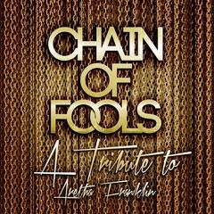 Chain of Fools