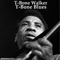 T-Bone Blues(Remastered)