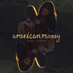 American Money(AWAY Remix)