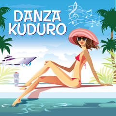 Danza Kuduro(made famous by Don Omar & Lucenzo)