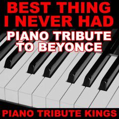 Best Thing I Never Had (Vocal and Piano)