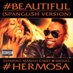 #Beautiful (#Hermosa)(Spanglish Version|Explicit)