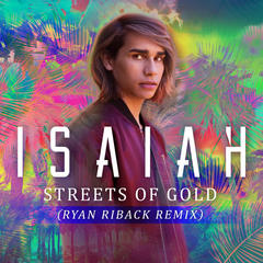 Streets of Gold(Ryan Riback Remix)