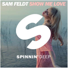 Show Me Love(Original Mix)