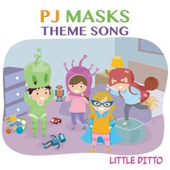 PJ Masks Theme Song