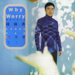 Why Worry