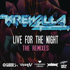 Live for the Night(Pegboard Nerds Remix|Explicit)