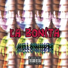 La Bonita(Explicit)