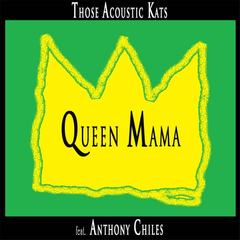 Queen Mama(feat. Anthony Chiles)