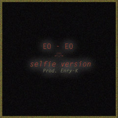 Eo - Eo--(Selfie Version)