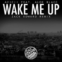 Wake Me Up(Zack Edward Remix)