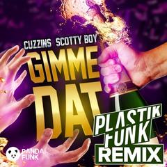 Gimme Dat(Plastic Funk Remix)