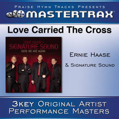 Love Carried The Cross (High Without Background Vocals) (Performance Track)